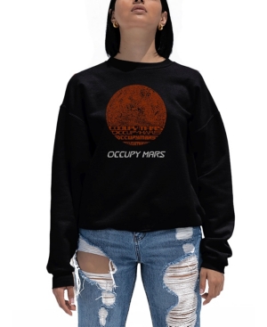La Pop Art Women's Word Art Occupy Mars Crewneck Sweatshirt In Black
