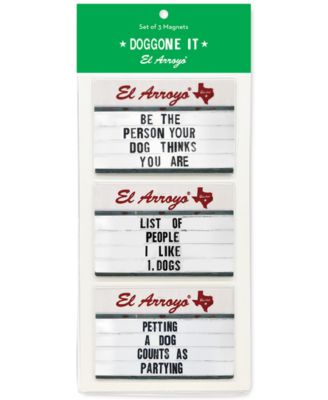 EL ARROYO - Doggone It Magnet Set