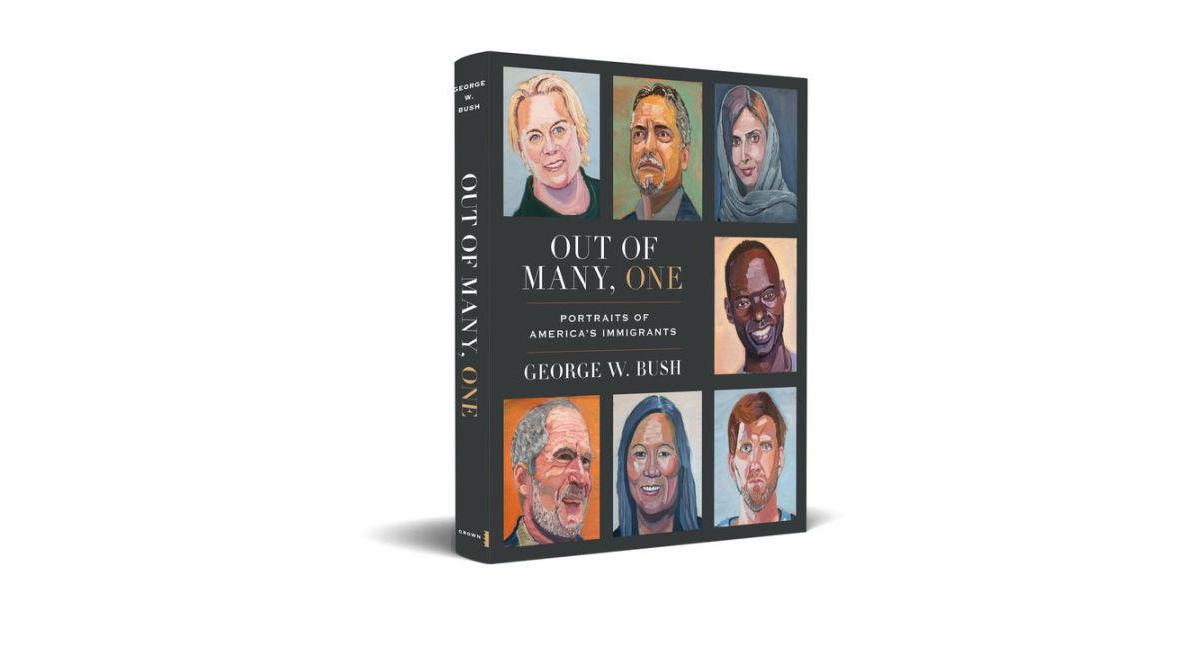 Out of Many, One - Portraits of America's Immigrants by George W. Bush