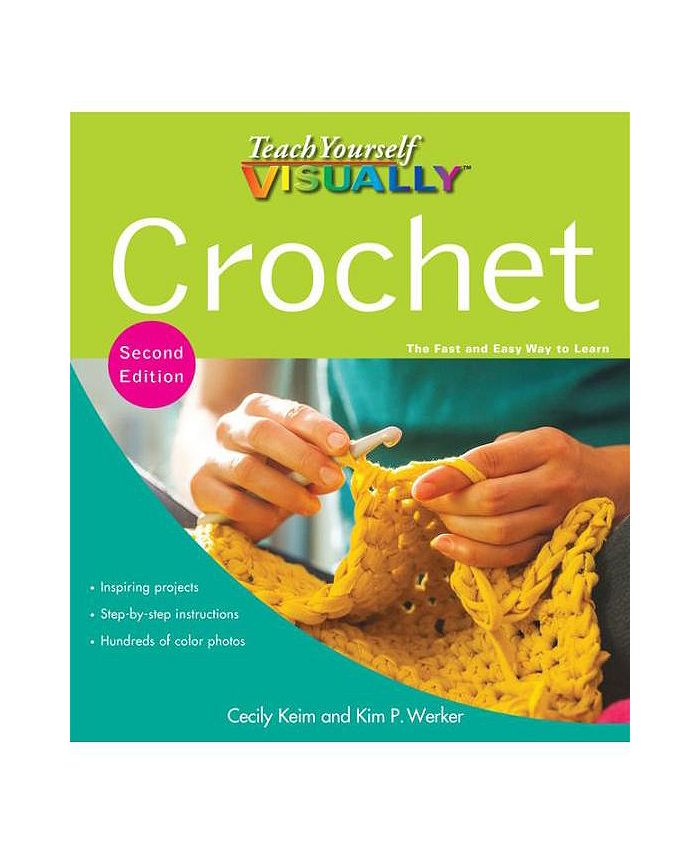 Barnes & Noble Teach Yourself VISUALLY Crochet by Cecily Keim Macy's