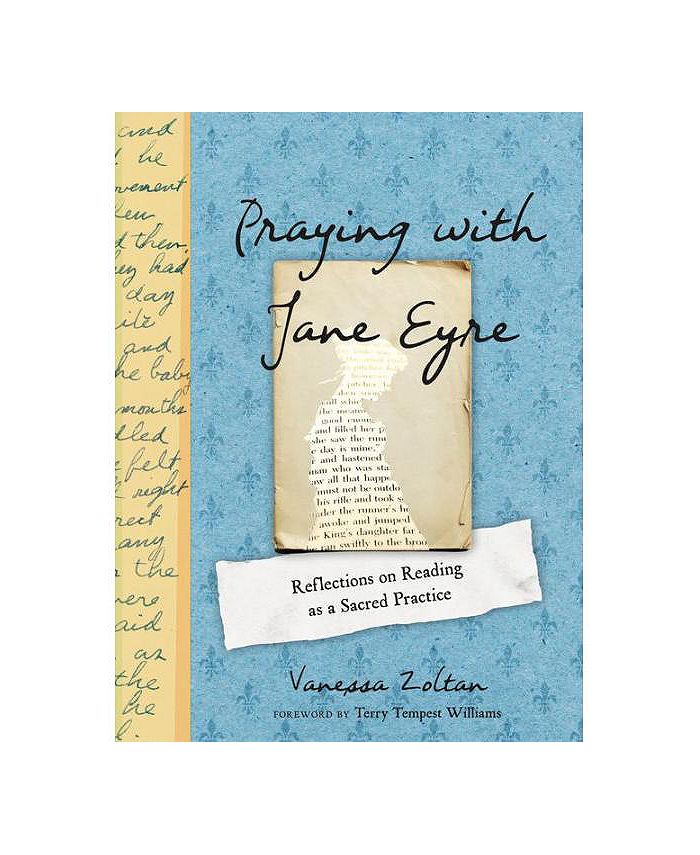 Barnes & Noble Praying with Jane Eyre Reflections on Reading as a