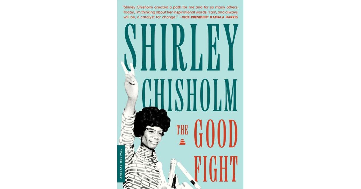 ISBN 9780063160828 product image for The Good Fight by Shirley Chisholm | upcitemdb.com