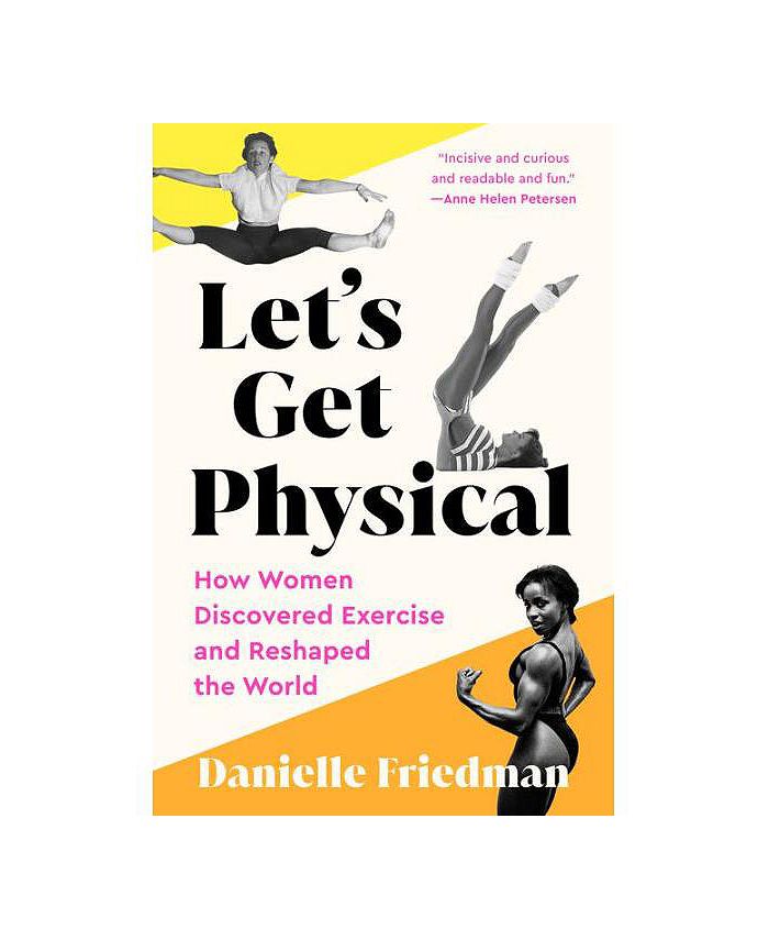 Barnes & Noble Let'S Get Physical How Women Discovered Exercise and