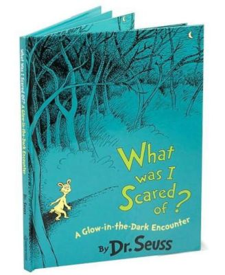 What Was I Scared Of by Dr. Seuss