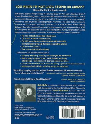 You Mean I'm Not Lazy, Stupid or Crazy?!- The Classic Self-Help Book for Adults with Attention Deficit Disorder by Kate Kelly