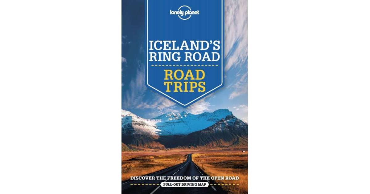 Lonely Planet Iceland's Ring Road 3 by Alexis Averbuck