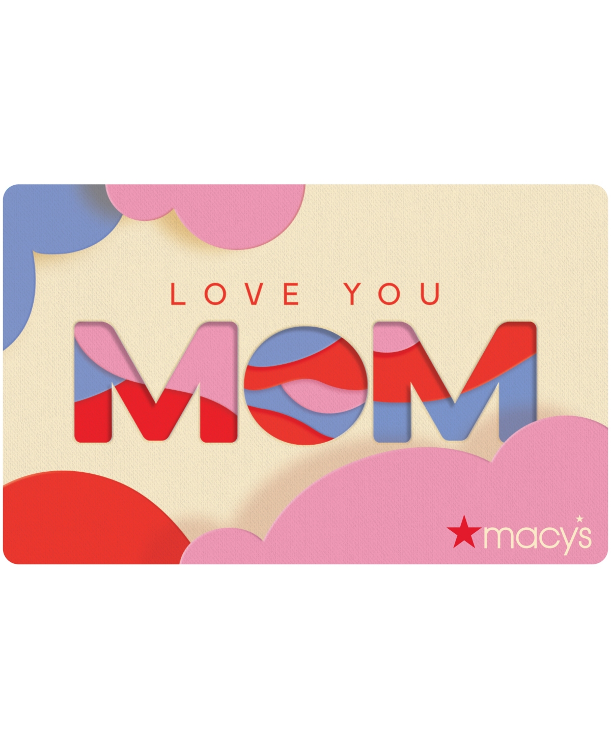 Love You Mom E-Gift Card