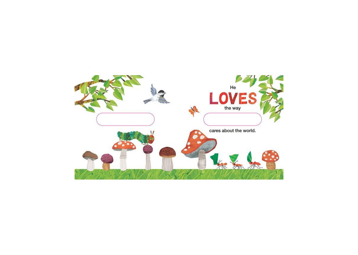 The Very Hungry Caterpillar Loves Your Name Here - A Personalized Story Book by Eric Carle