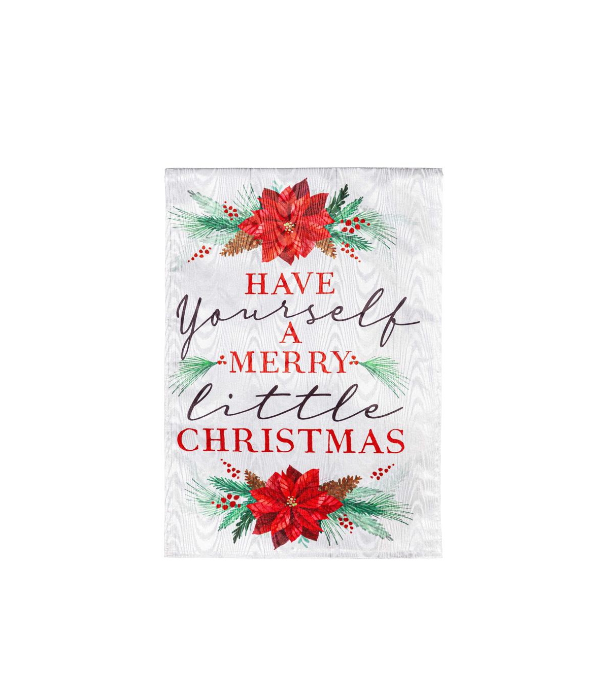 Garden Flag Have Yourself a Merry Little Christmas Moire Double Sided Indoor Outdoor Decor 18" x 12.5" - White