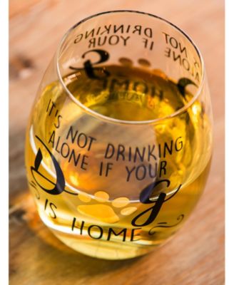 Stemless Wine Glass w/box,It's not drinking alone if your dog is home