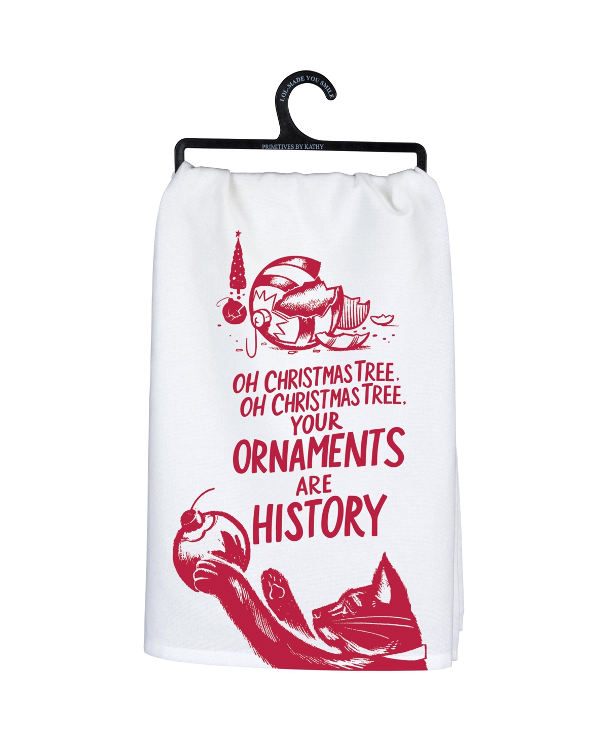 Primitives By Kathy Your Ornaments Are History Cat Kitchen Towel In White