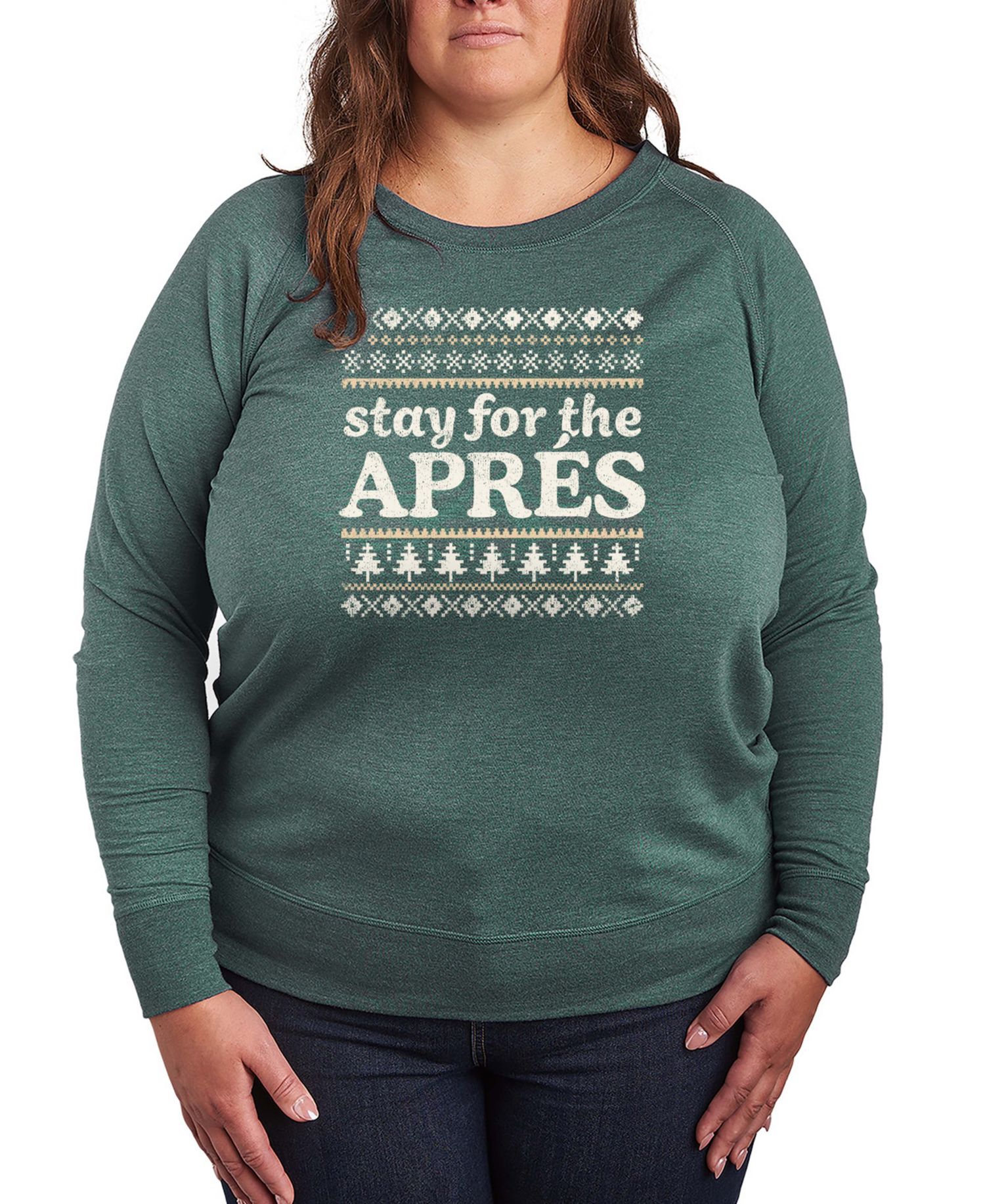 Plus Size Stay For The Apres Word Art Long sleeve T-shirt