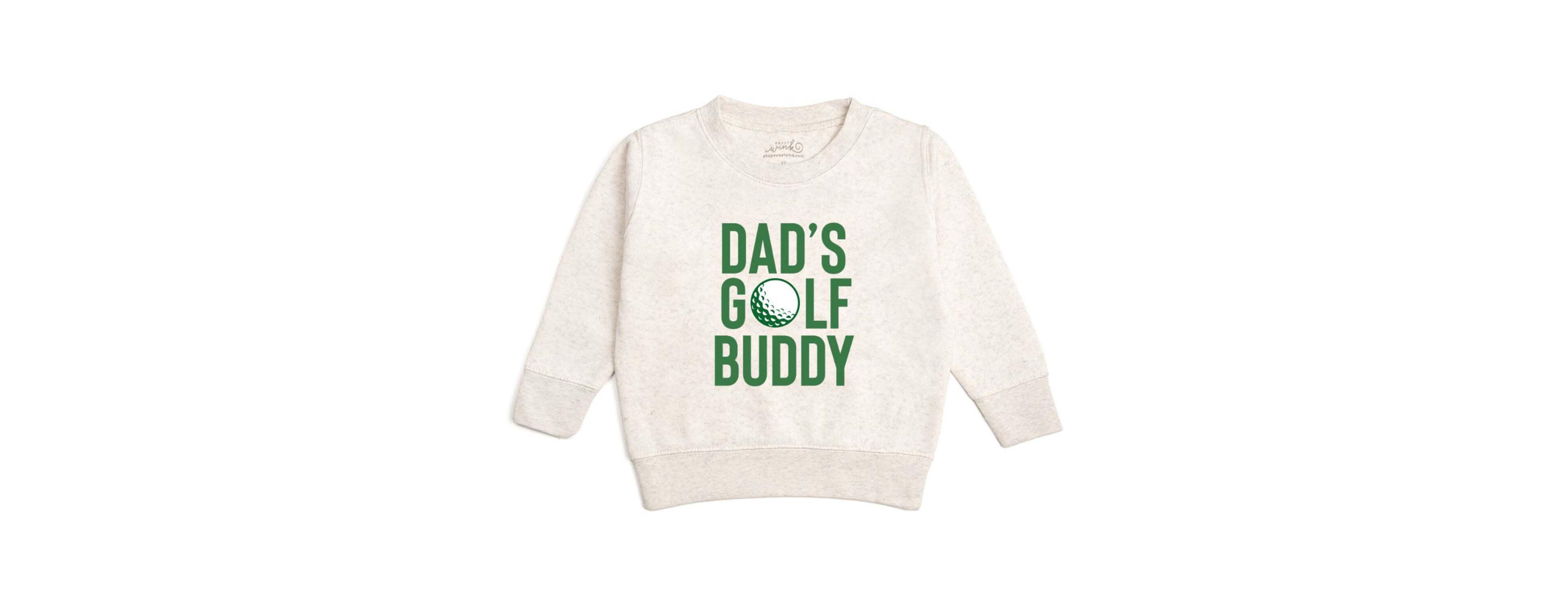 Sweet Wink Big Boys Dad's Golf Buddy Sweatshirt