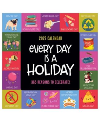 2027 Every Day's A Holiday Wall Calendar