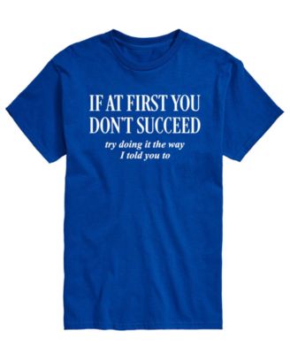 Men's If You Don't Succeed Short-Sleeve Graphic T-Shirt