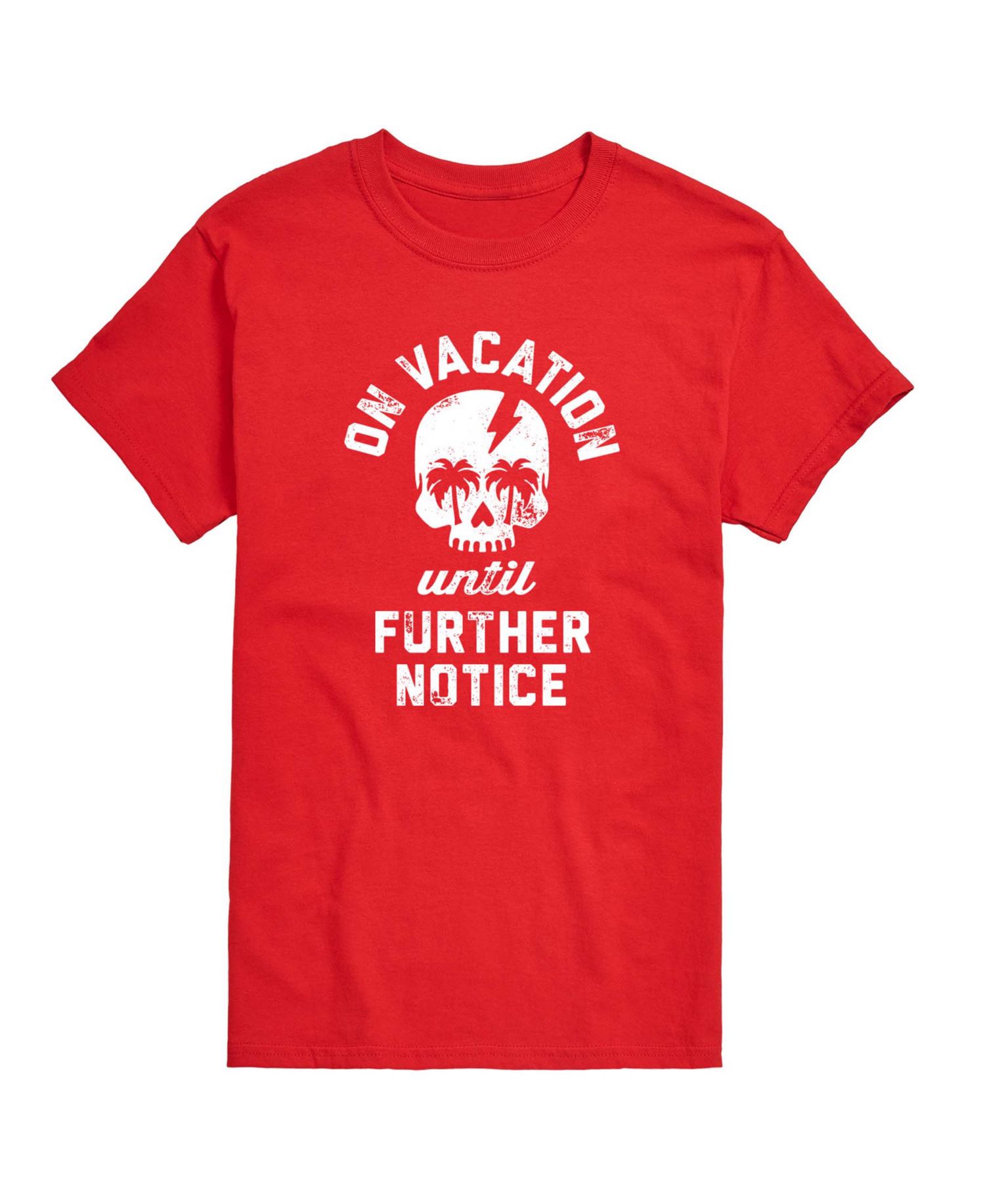 Men's Instant Message Vacation Until Further Notice Graphic T-Shirt