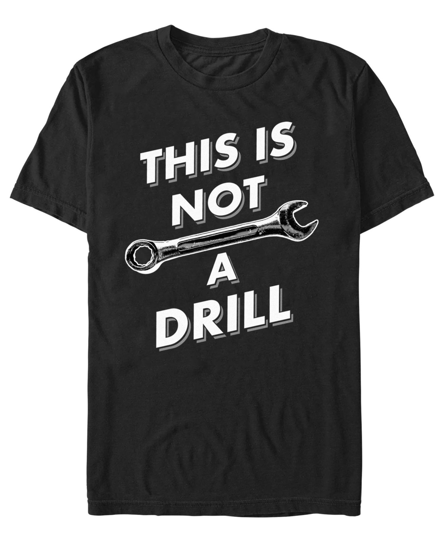 Men's Generic Not A Drill T-Shirt