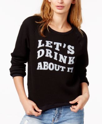 PROJECT SOCIAL T - Drink About It Graphic Sweatshirt