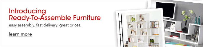 Introducing Ready-To-Assemble Furniture, easy assembly, fast delivery, great prices, learn more