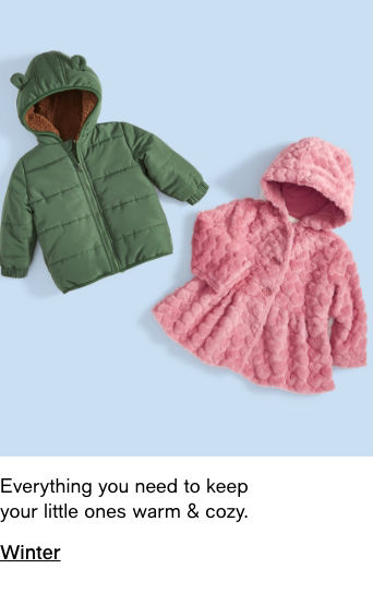 Everything you need to keep your little ones warm & cozy. Winter