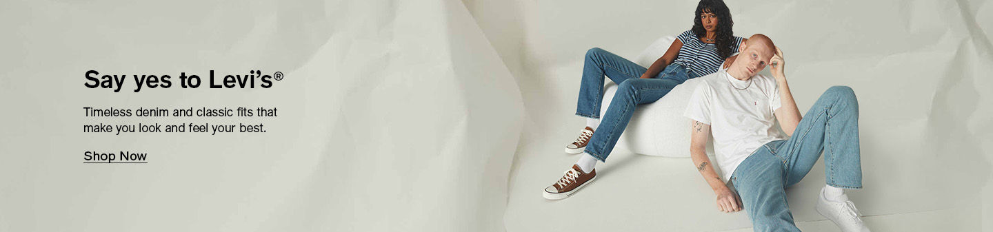 Say yes to Levi's Timeless denim and classic fits that make you look and feel your best Shop Now
