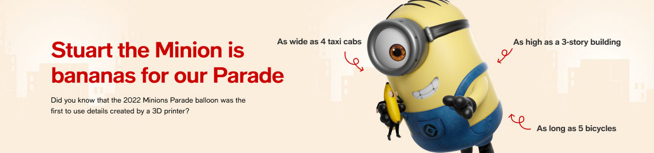 Stuart the Minion is bananas for our Parade