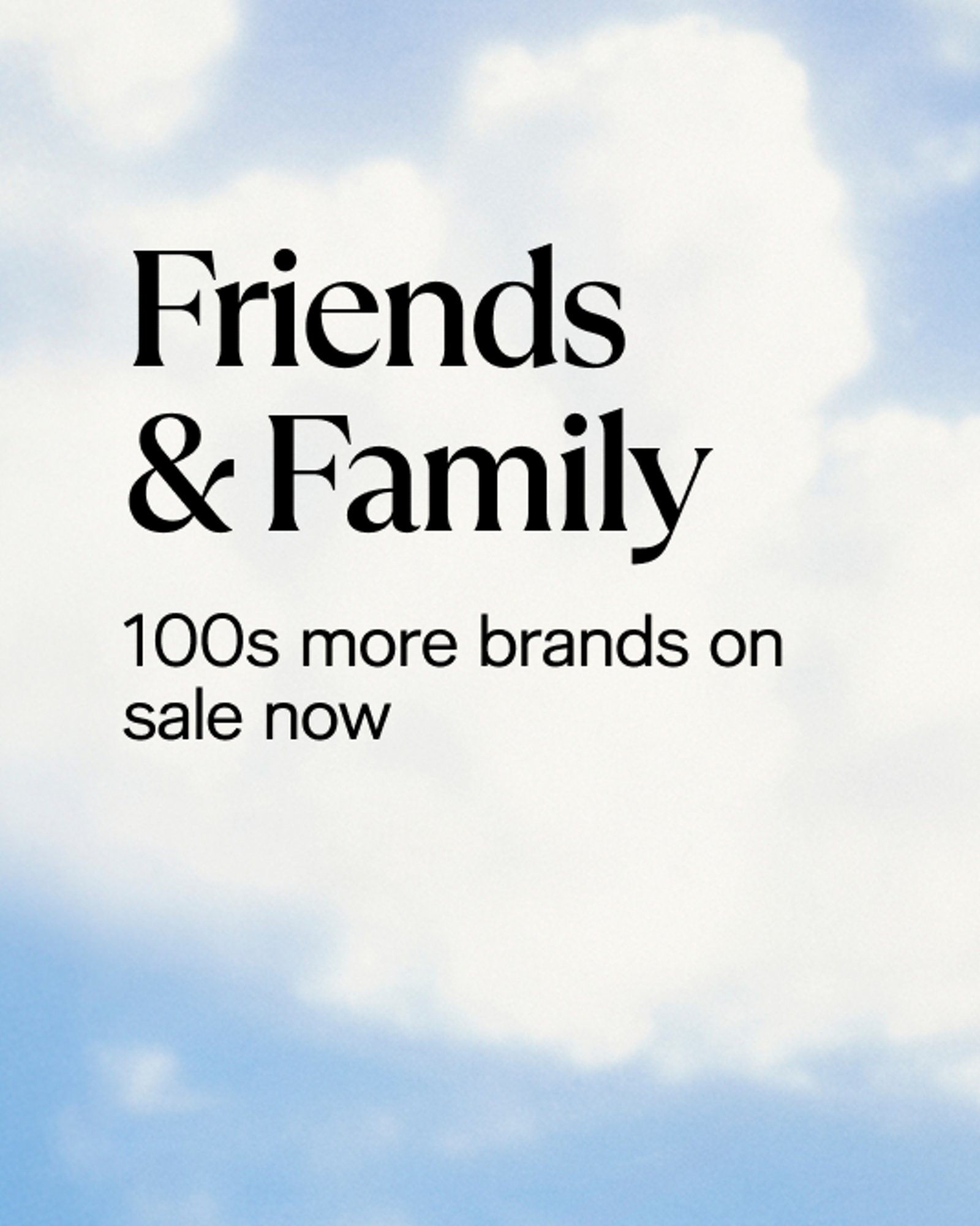 event-friends-and-family-sale-100s-more-brands