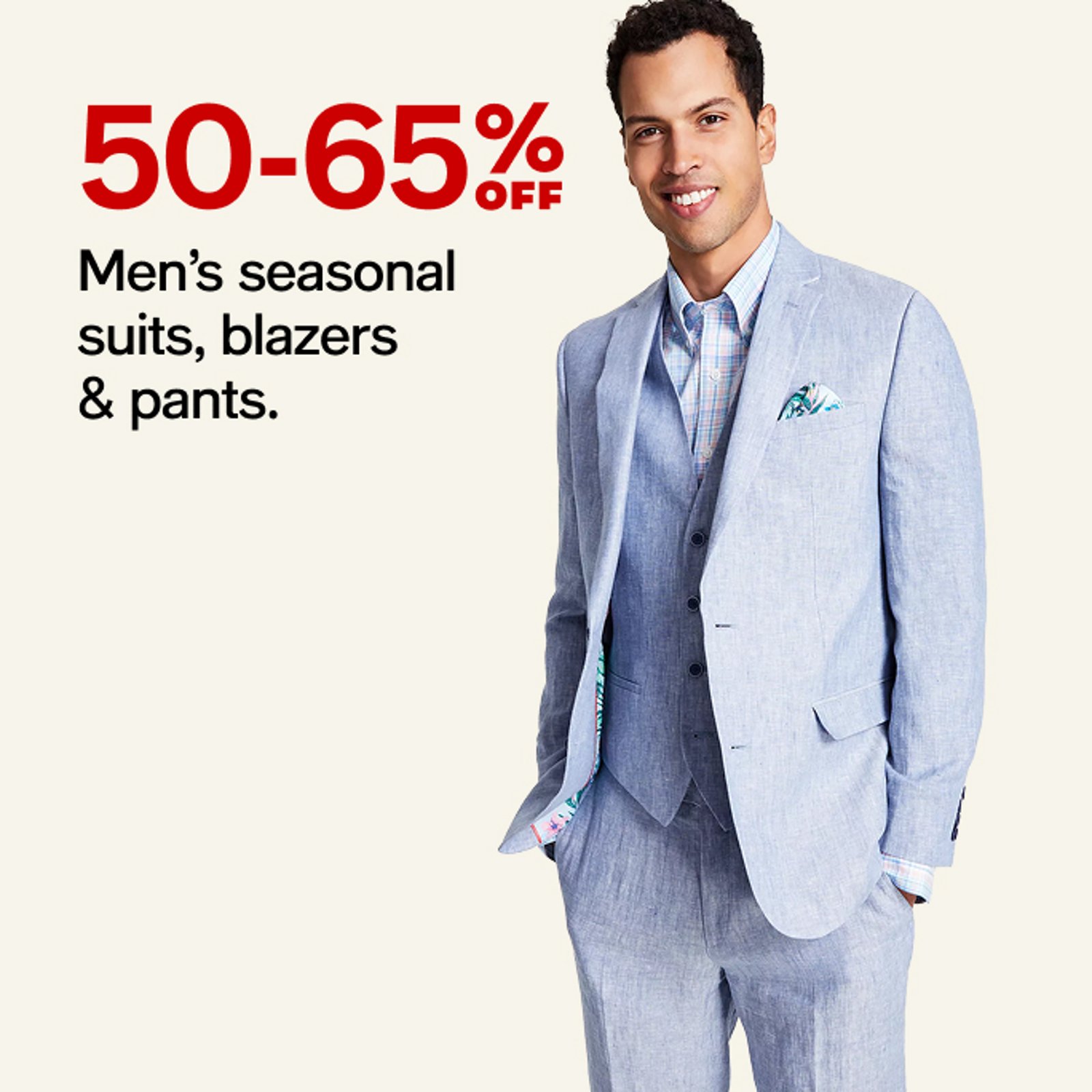 50-65% off Suits, Blazers, & Pants