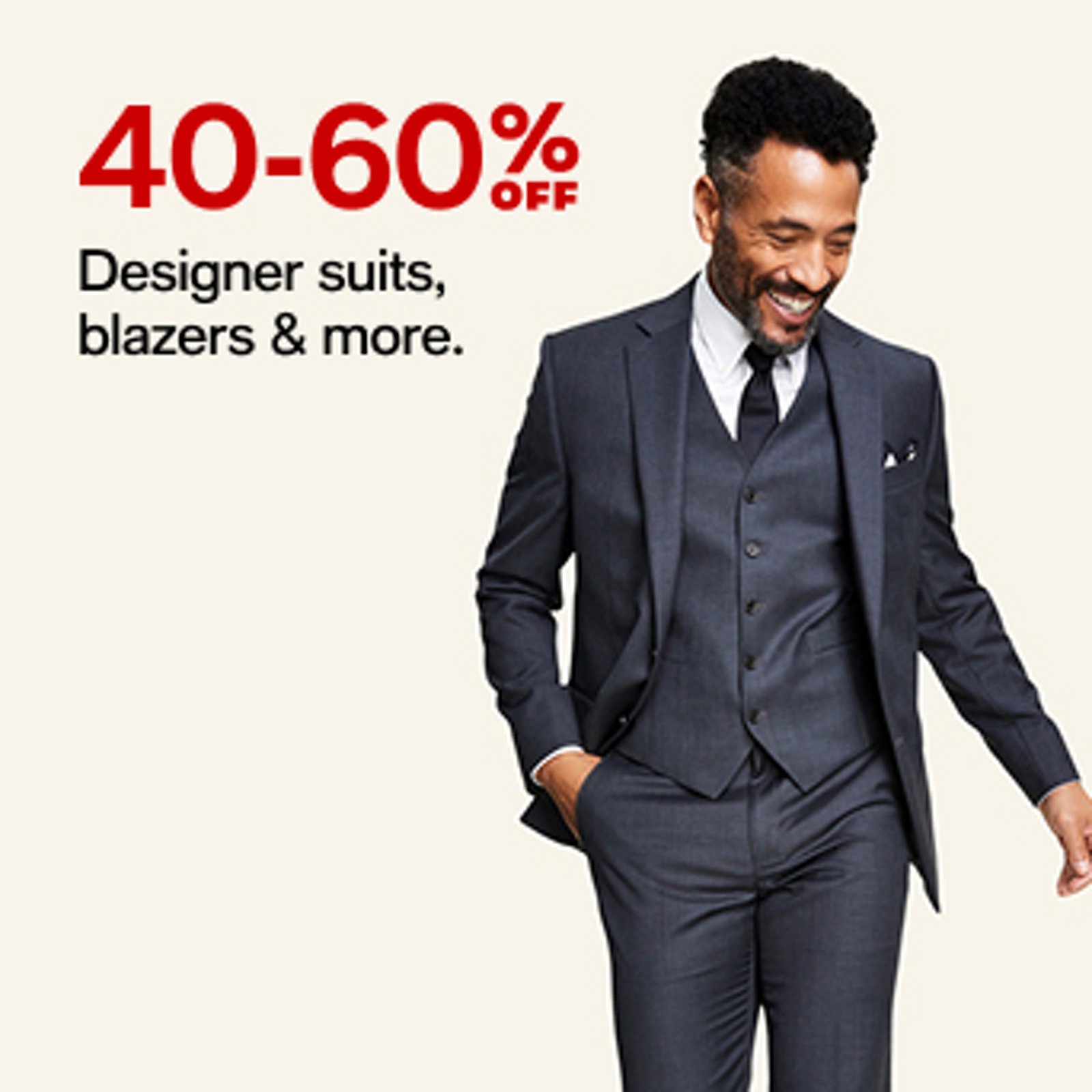 40-60% OFF Designer suits, blazers & more.