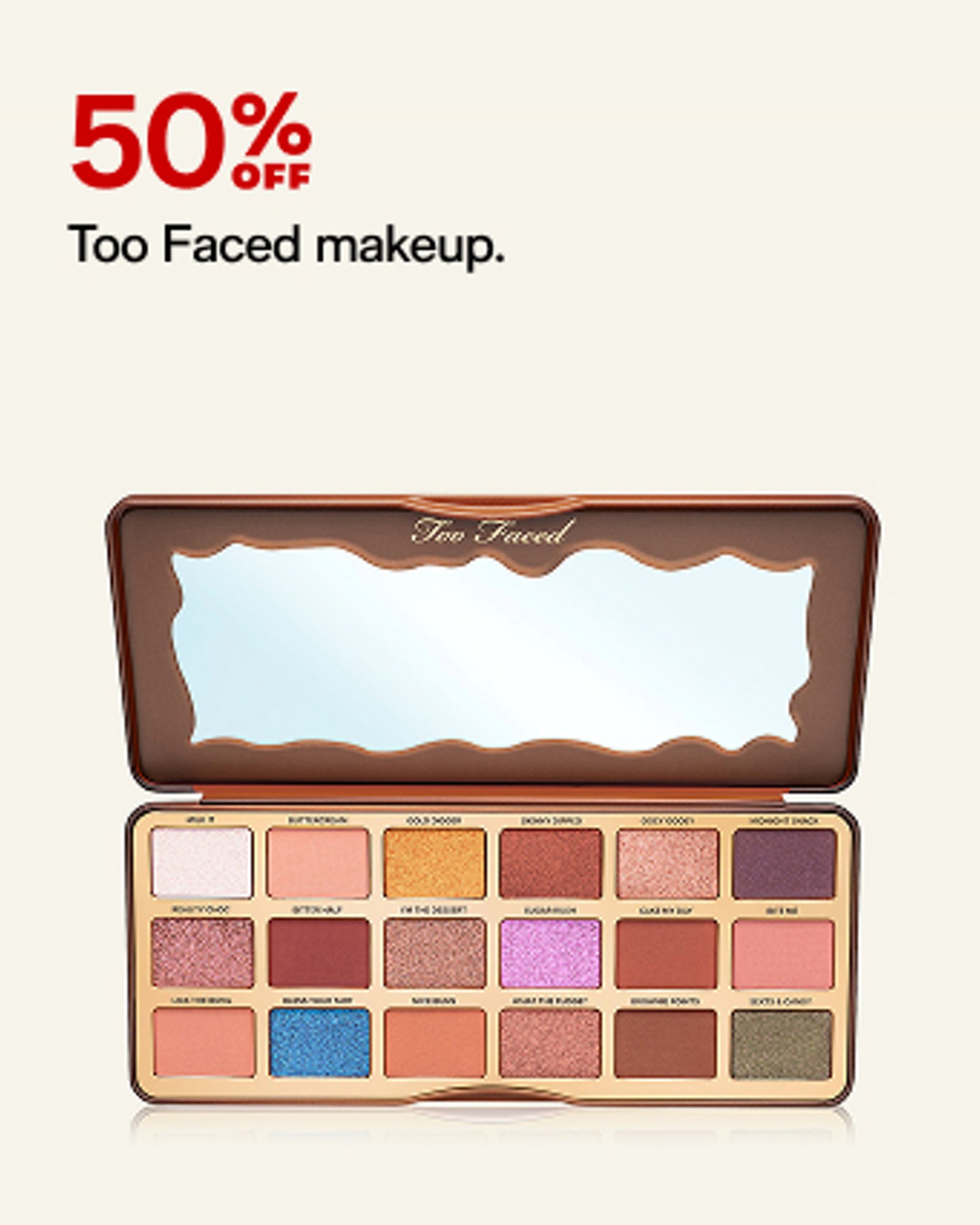 50% off too faced