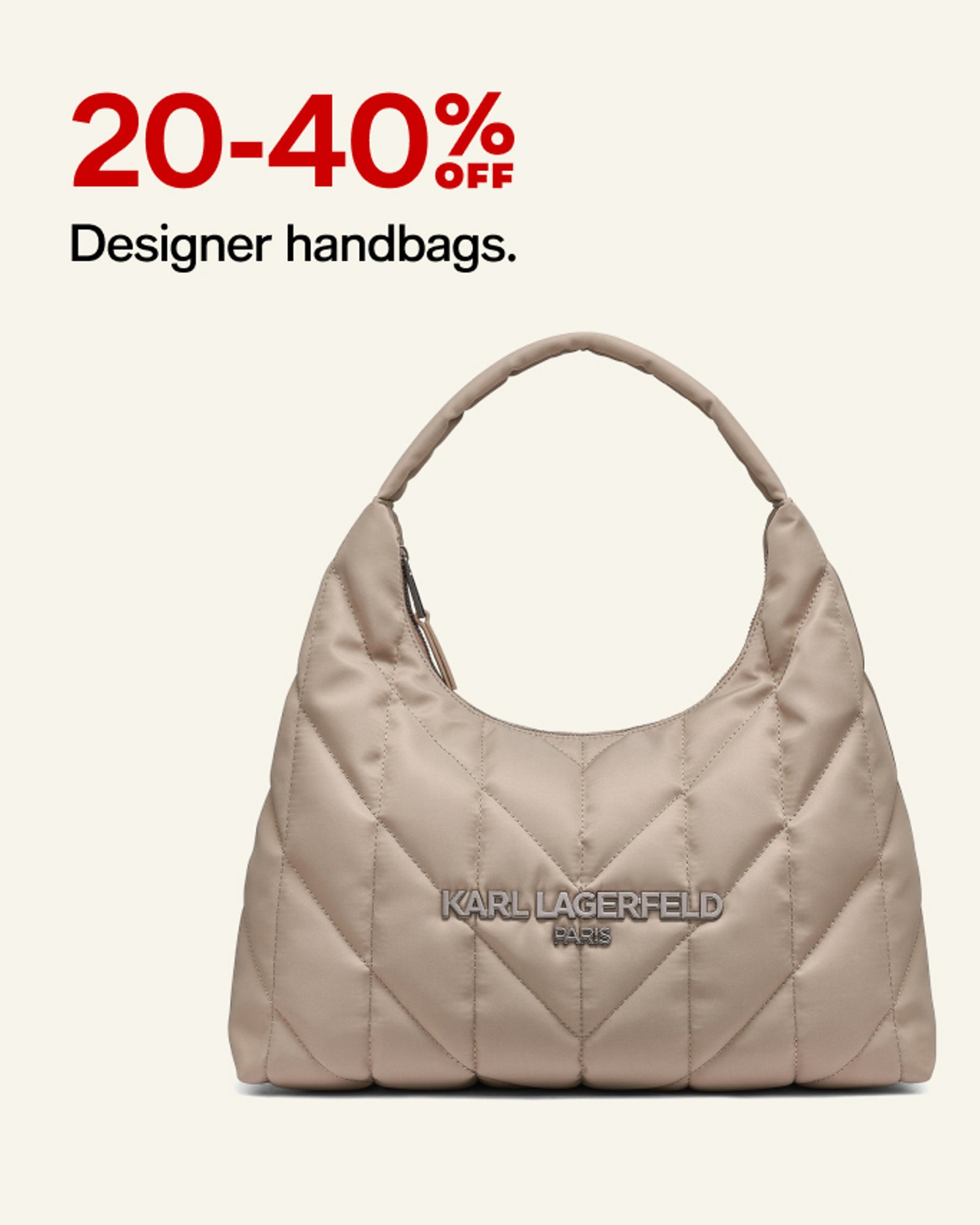 20-40 off Designer Handbags.