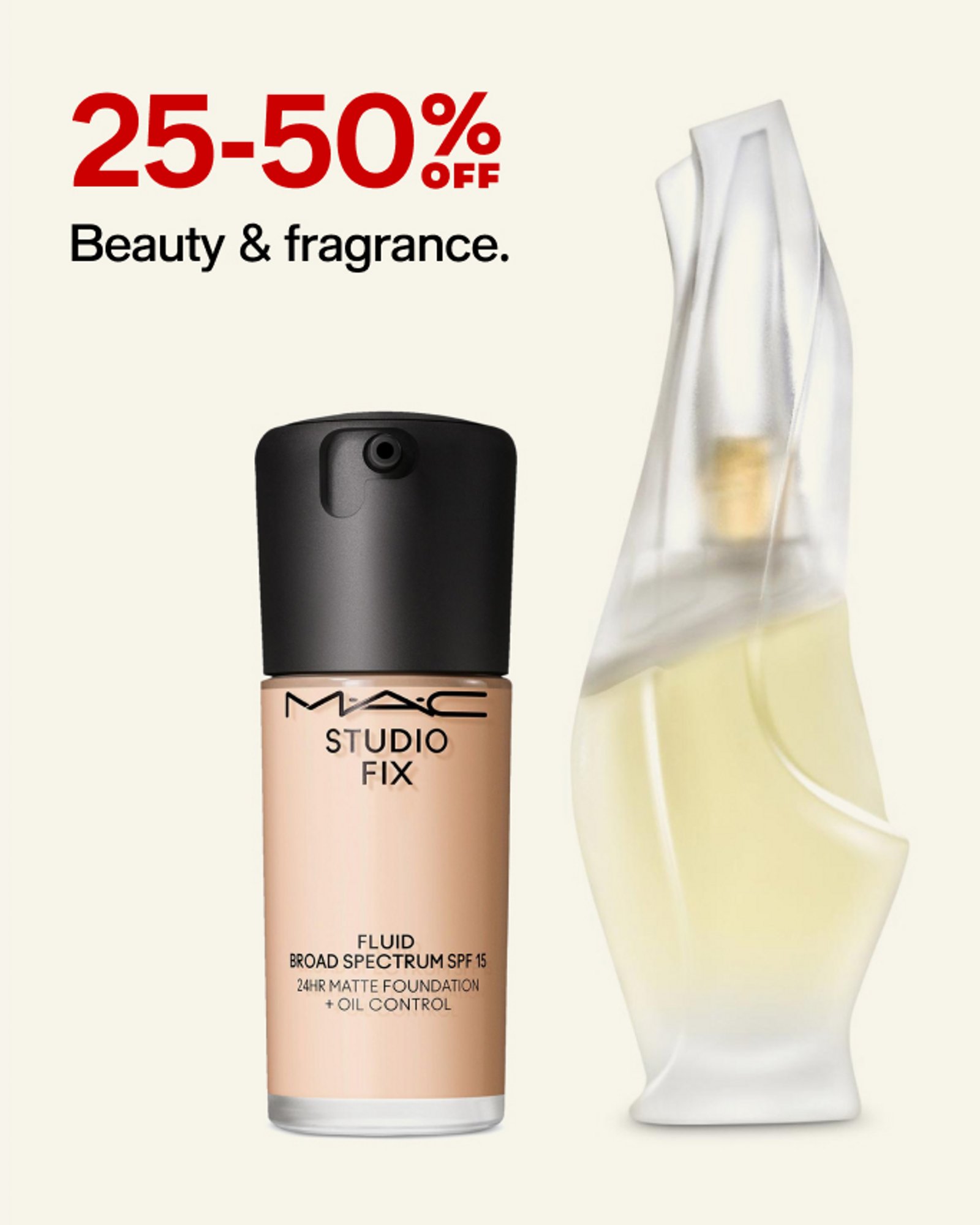 25-50% OFF Beauty & fragrance.