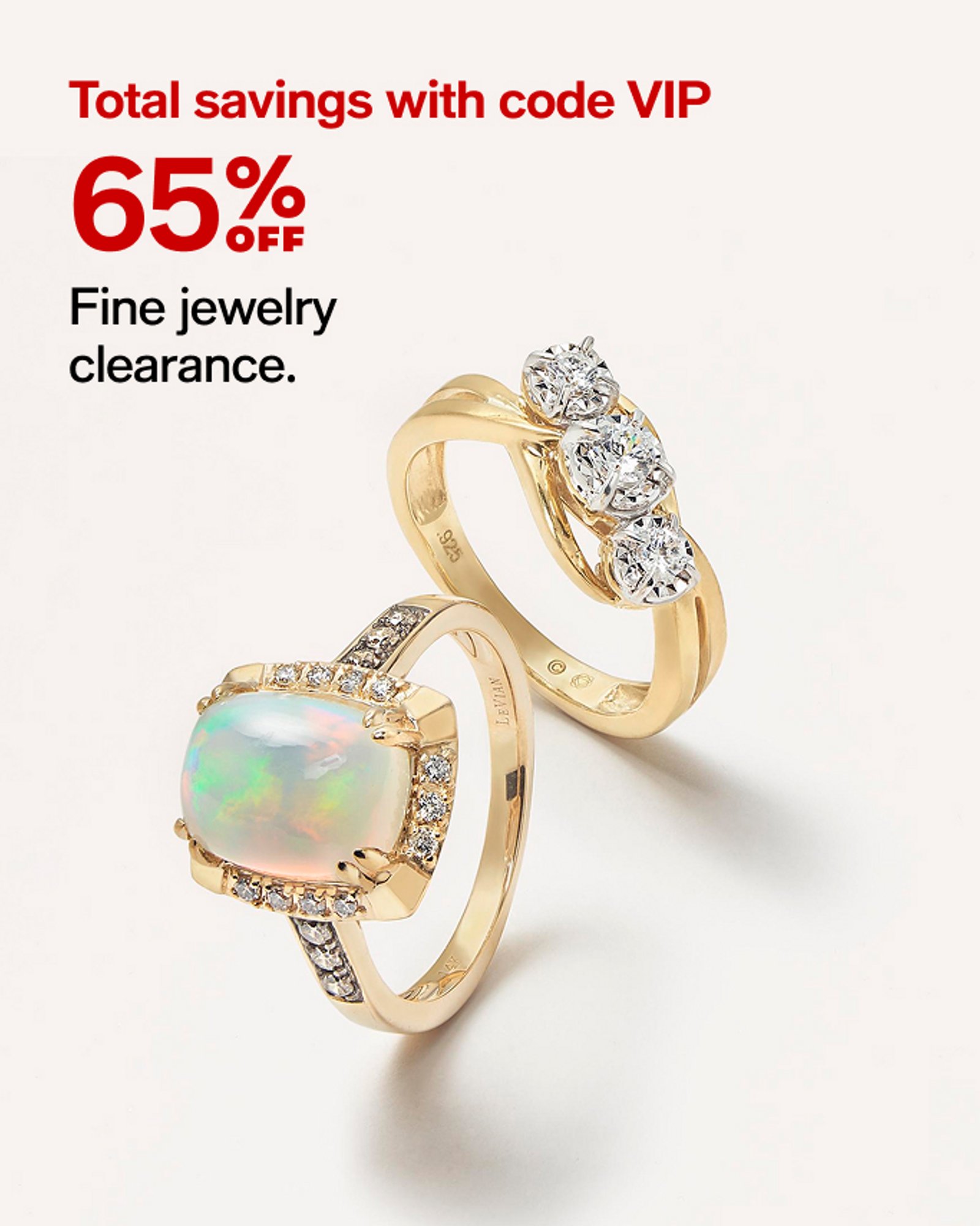 Total savings with code VIP 65% off Fine Jewelry Clearance