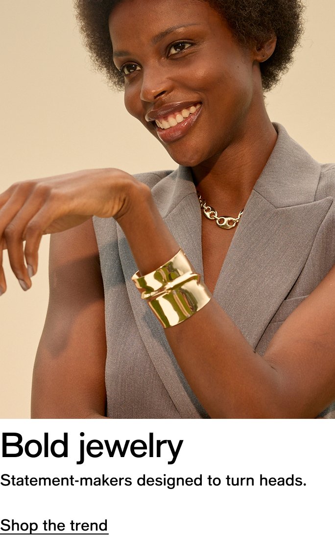 Bold jewelry
