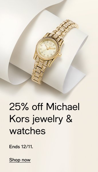 25% off Michael Kors jewelry & watches Ends 12/11.