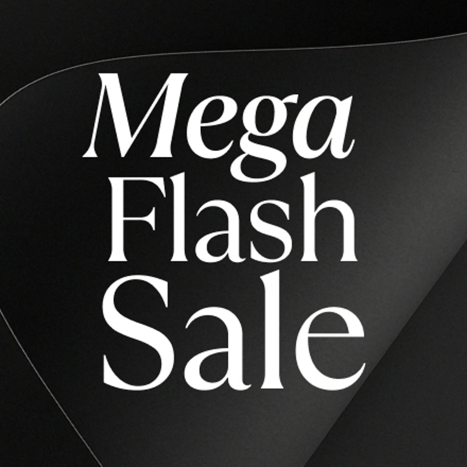 Mega flash sale 
