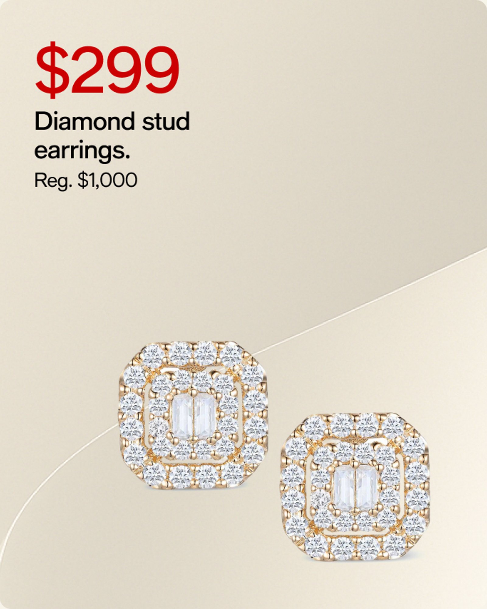 $299 Diamond stud earrings. Reg. $1,000