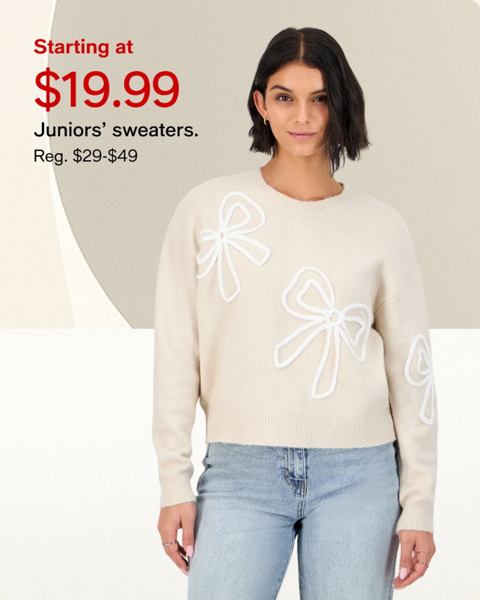 Starting at $19.99 Juniors' Sweaters