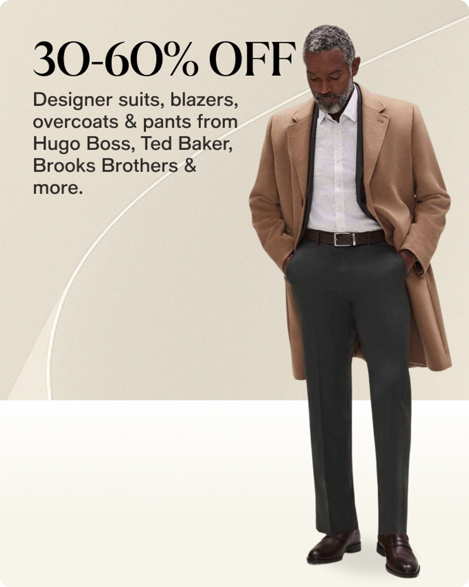 30-60% OFF Designer suits, blazers, overcoats & pants 