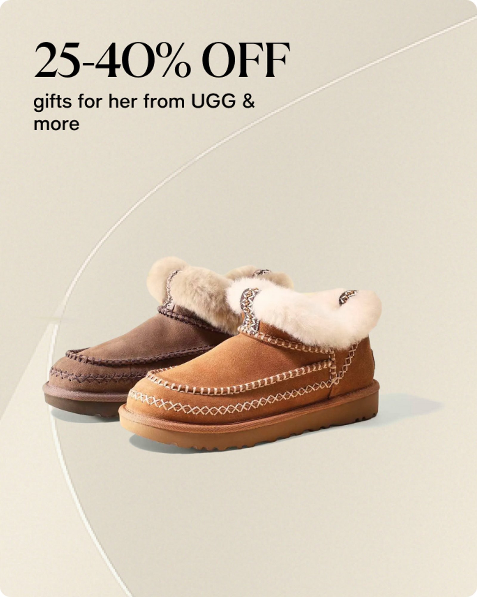 25-40 off gifts from her UGG