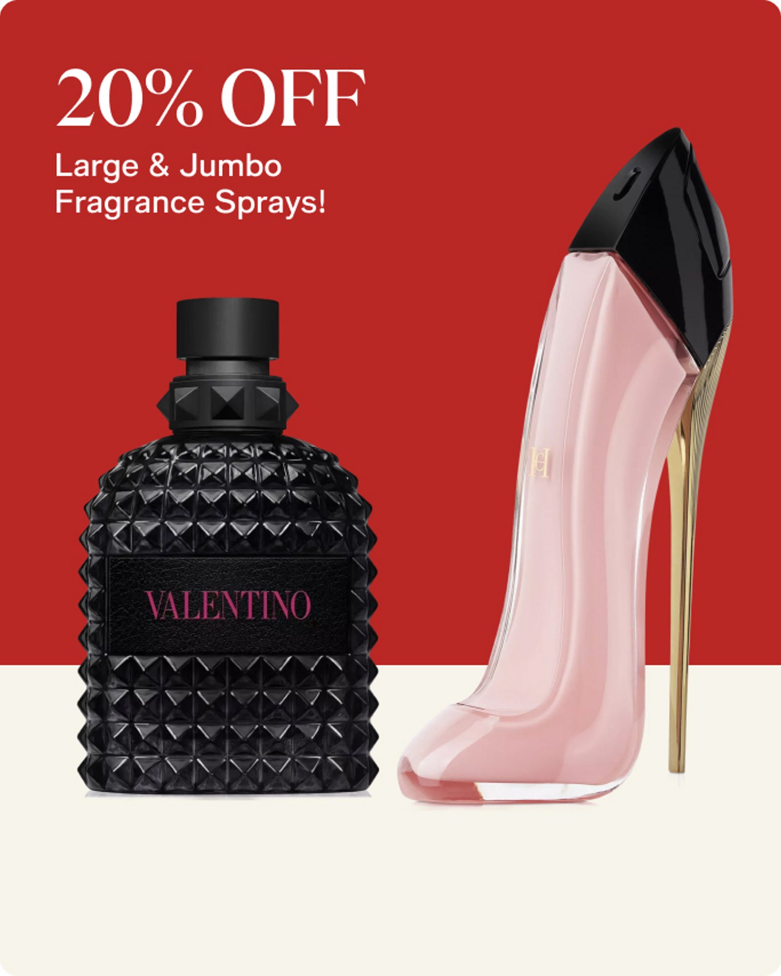 20% off large & Jumbo Fragrance