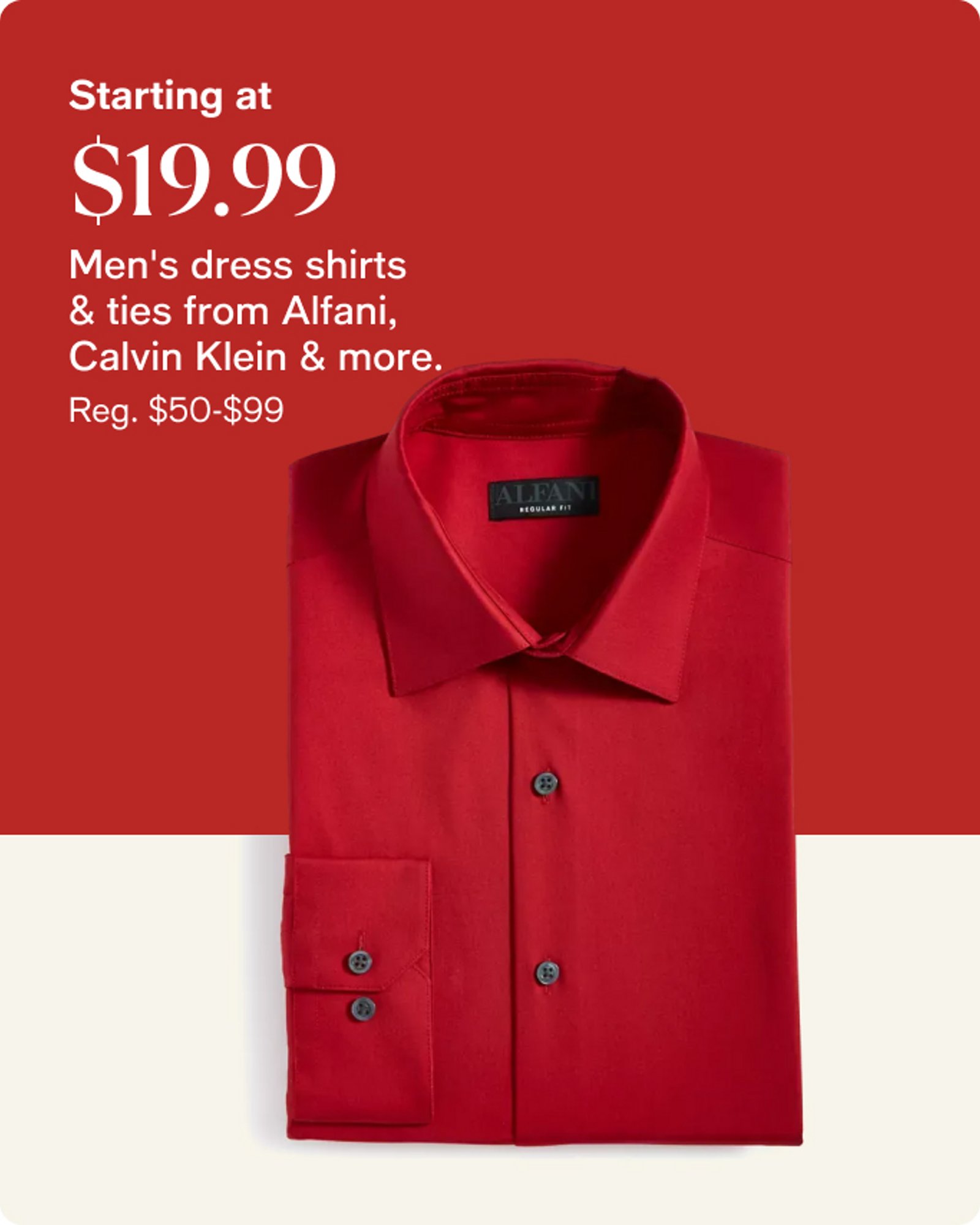 Starting $19.99 Men's dress shirts & ties