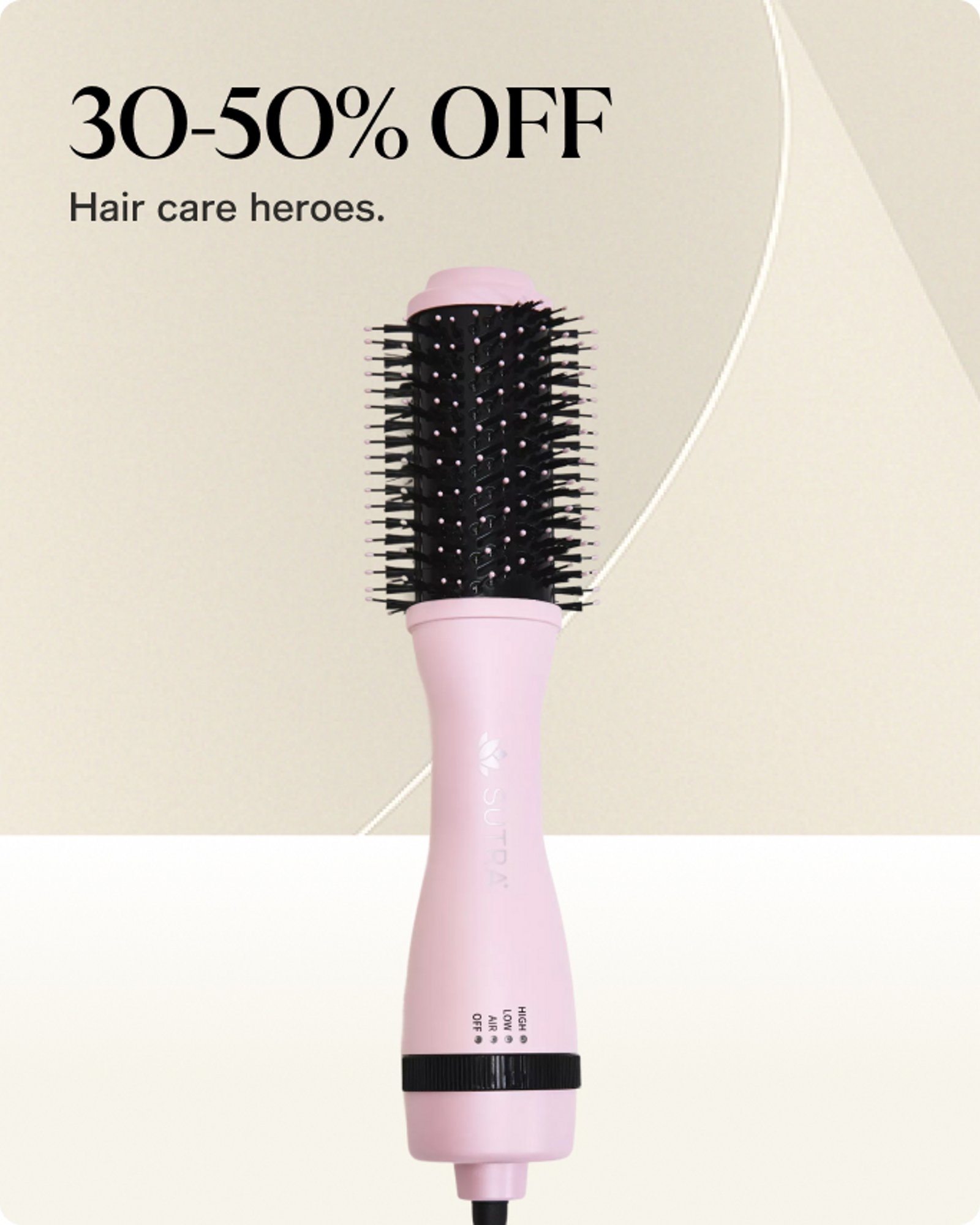 30-50% off Hair Care