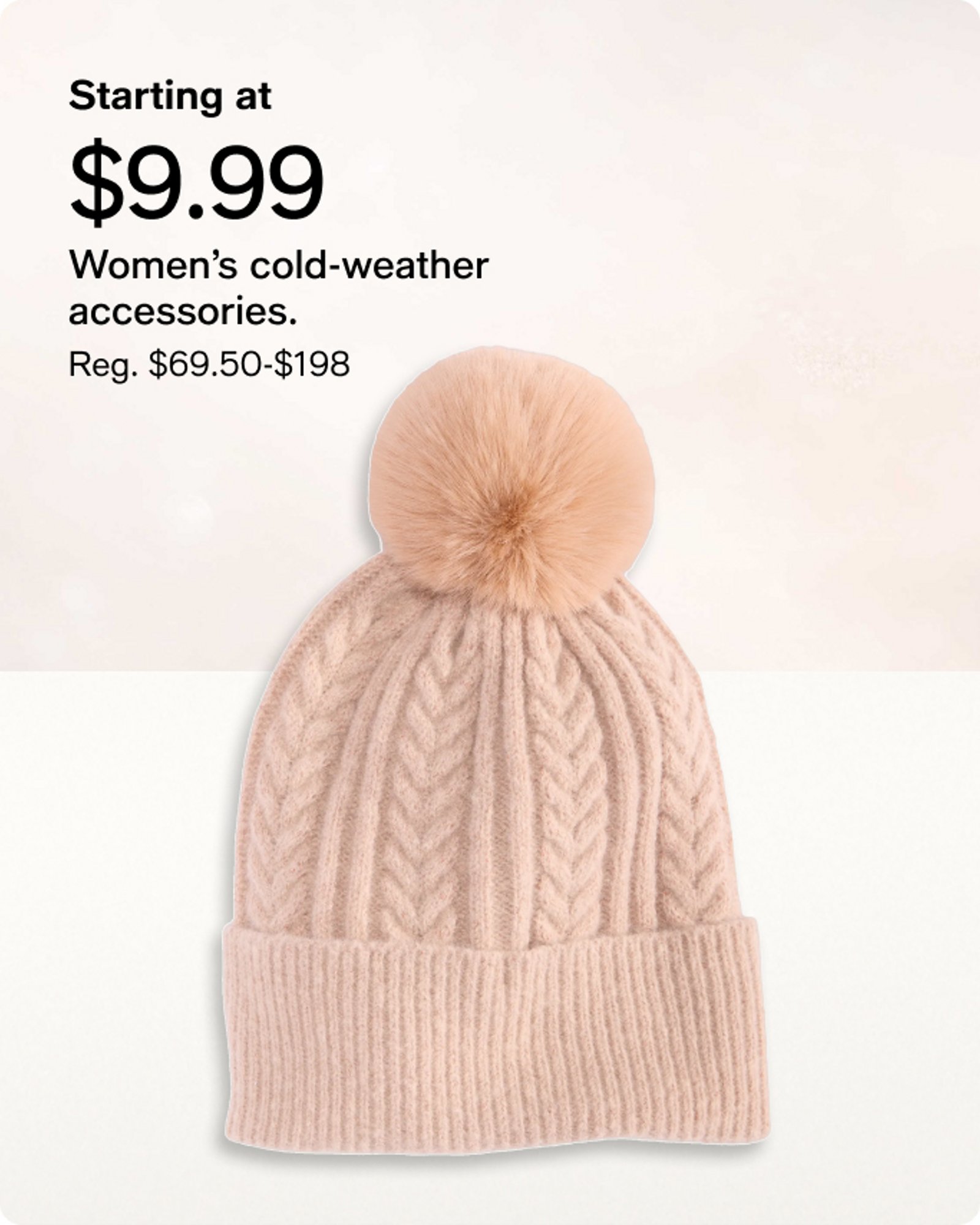 Starting at $9.99 women's cold weather accessories