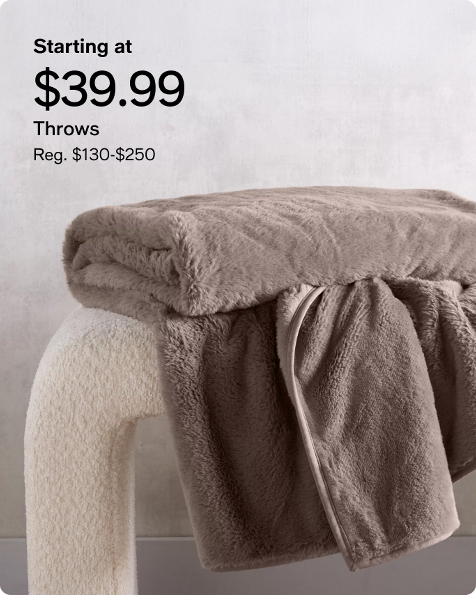 Starting at $39.99 throws