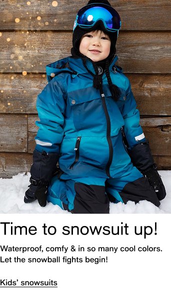 Time to snowsuit up!