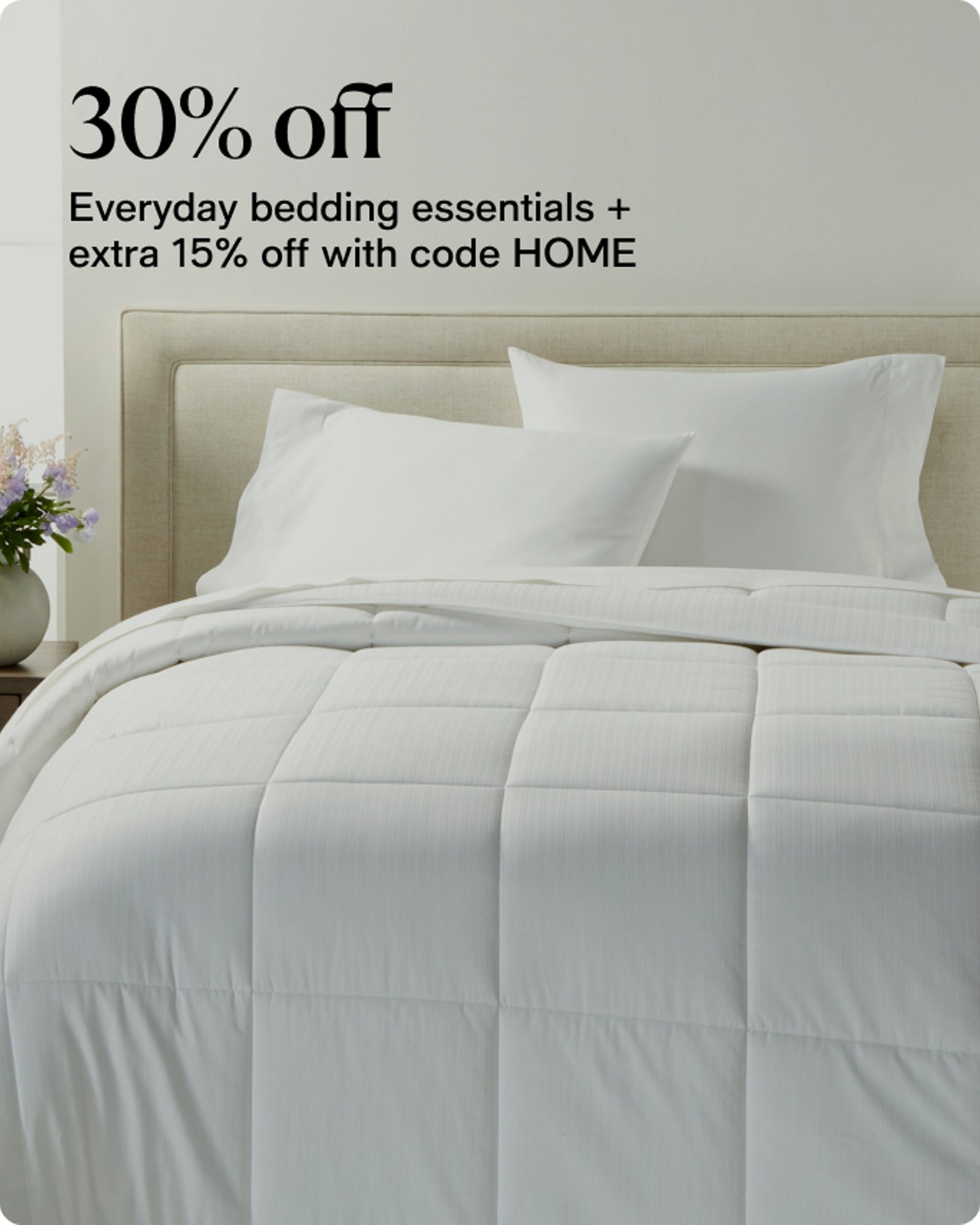 30% off Everyday bedding essentials