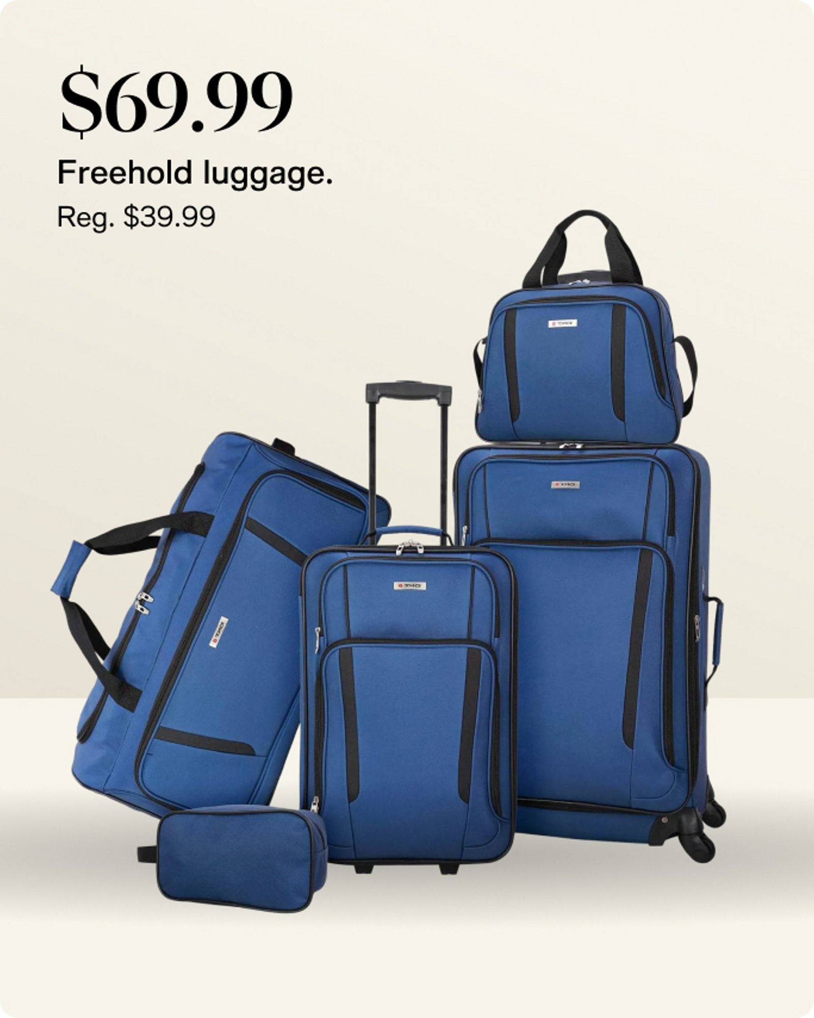 $69.99 Freehold luggage