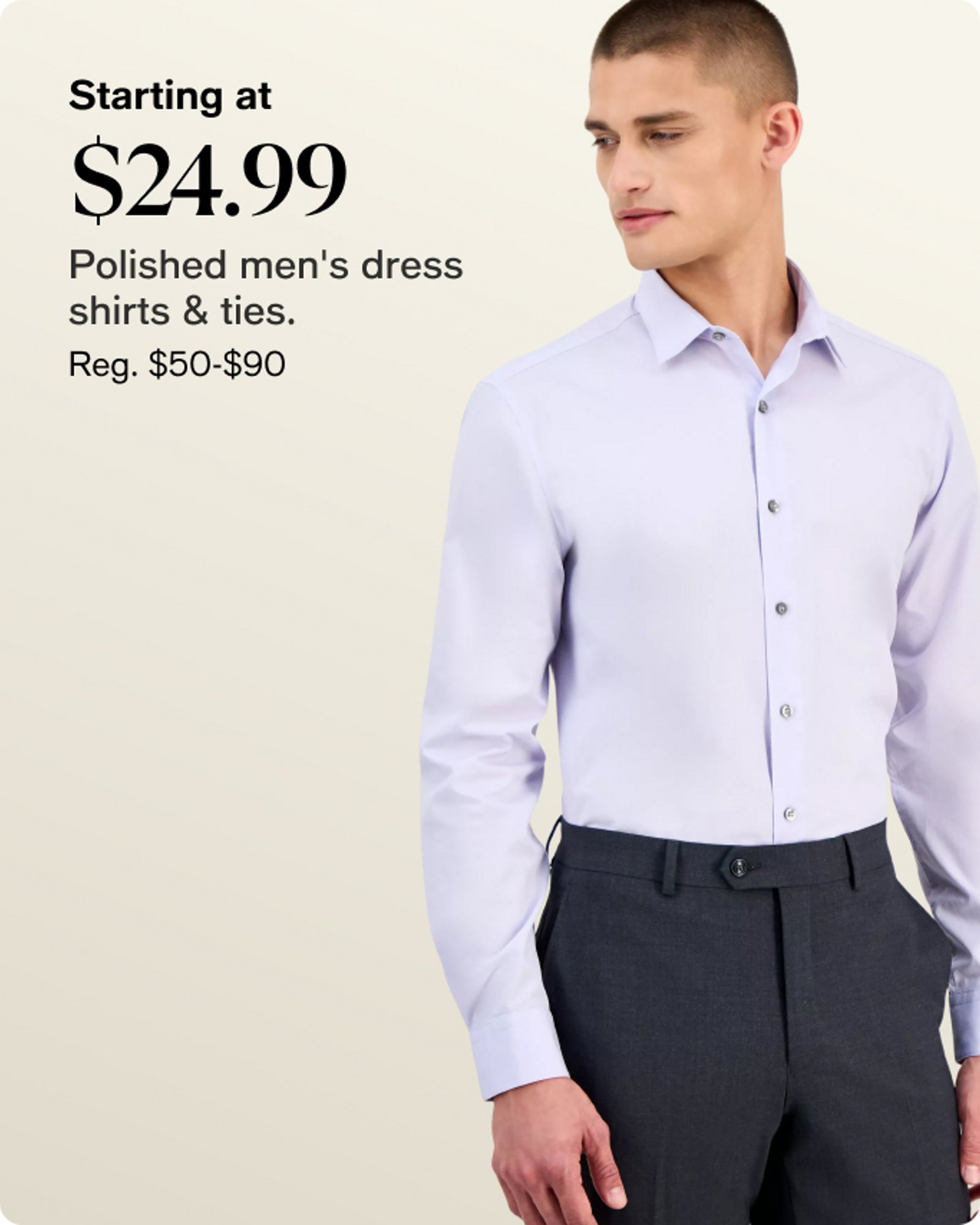 Starting at $24.99 Men's dress shirts & ties