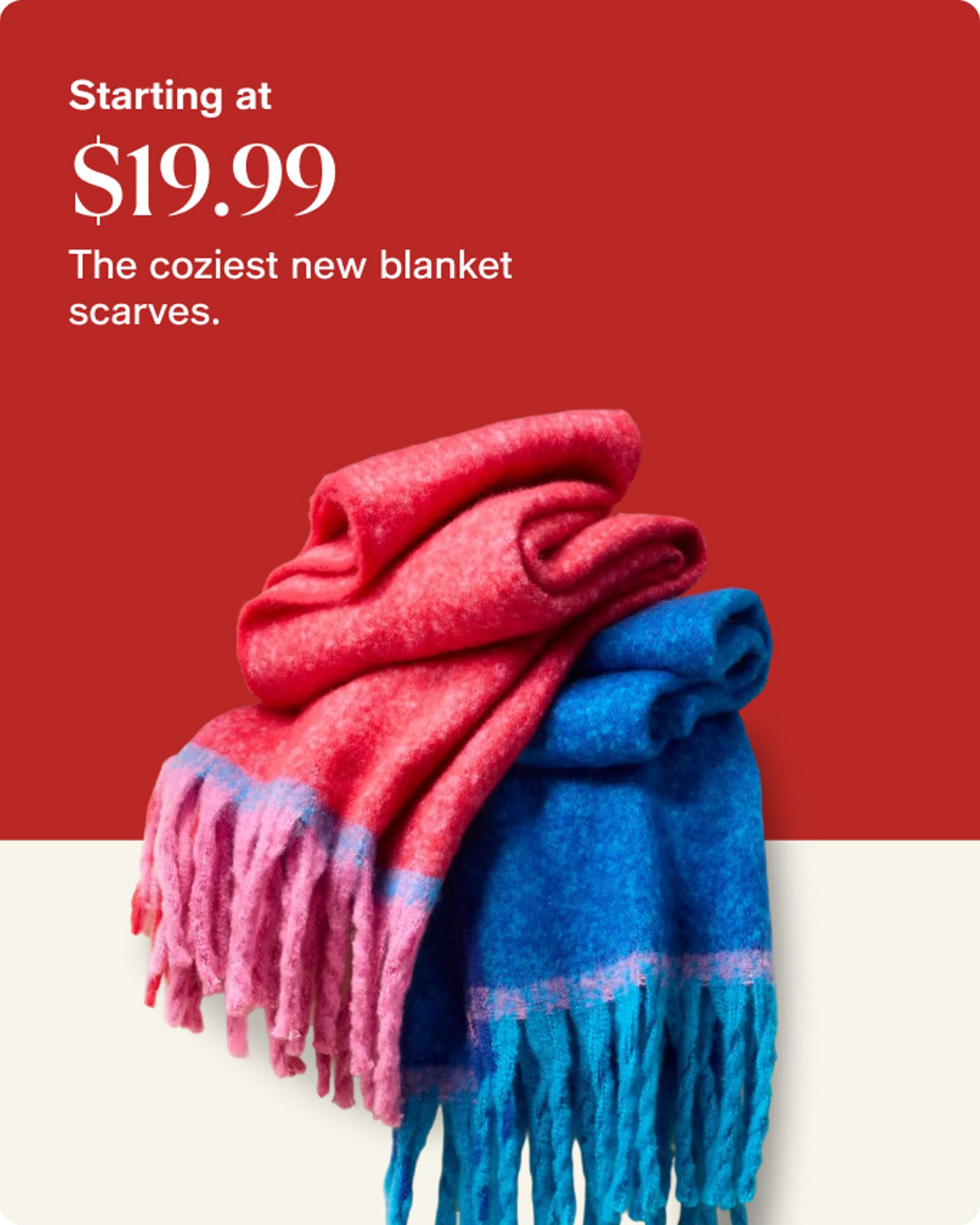 starting at $19.99 the coziest new blanket scarves